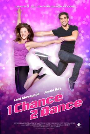 1 Chance 2 Dance Torrent Download Dublado