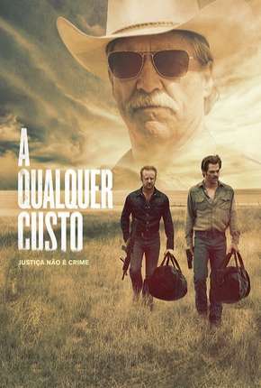 A Qualquer Custo - Hell or High Water Torrent Download Dublado / Dual Áudio