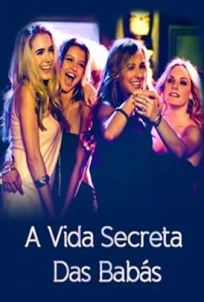 A Vida Secreta das Babás Torrent Download Dublado