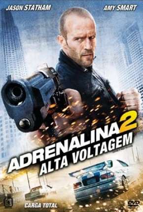 Adrenalina 2 - Alta Voltagem (Crank - High Voltage) Torrent Download Dublado / Dual Áudio