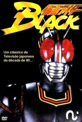 Black Kamen Rider Torrent Download Dublada / Dual Áudio