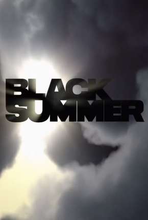 Black Summer - 1ª Temporada Torrent Download Dublado / Dual Áudio