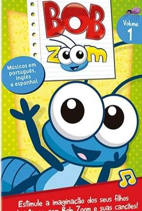 Bob Zoom - Coleção Desenho Infantil Torrent Download Nacional