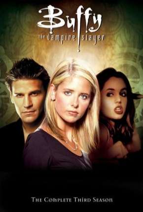 Buffy, A Caça-Vampiros - 3ª Temporada Torrent Download Dublada