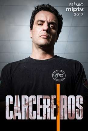 Carcereiros - 1ª Temporada Torrent Download Nacional