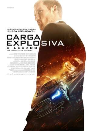 Carga Explosiva - O Legado - The Transporter Refueled Torrent Download Dublado / Dual Áudio