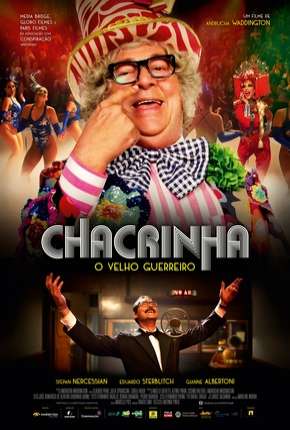 Chacrinha - O Velho Guerreiro Torrent Download Nacional