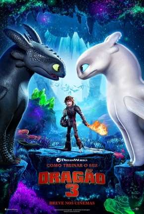 Como Treinar o Seu Dragão 3 - How to Train Your Dragon: The Hidden World Torrent Download Dublado / Dual Áudio