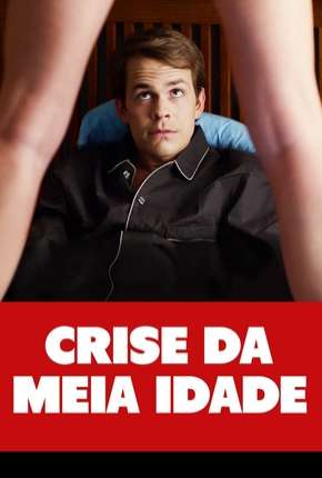 Crise da Meia Idade Torrent Download Dublado / Dual Áudio