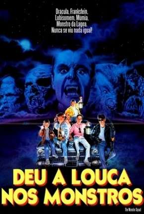 Deu a Louca nos Monstros - The Monster Squad Torrent Download Dublado / Dual Áudio