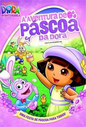 Dora a Aventureira - A Aventura de Páscoa da Dora Torrent Download Dublado