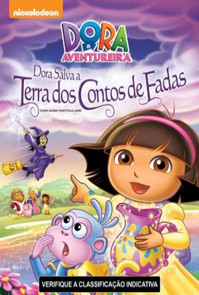 Dora a Aventureira - Dora Salva a Terra dos Contos de Fadas Torrent Download Dublado