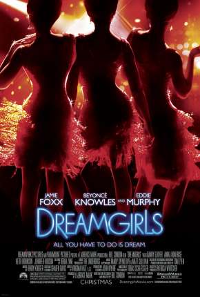 Dreamgirls - Em Busca de um Sonho Torrent Download Dublado / Dual Áudio