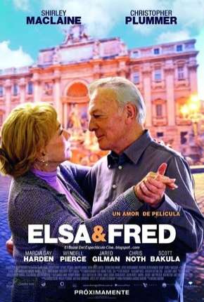 Elsa e Fred - Um Amor de Paixão Torrent Download Dublado / Dual Áudio