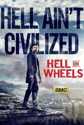 Hell on Wheels - 4ª Temporada Torrent Download Dublada / Dual Áudio