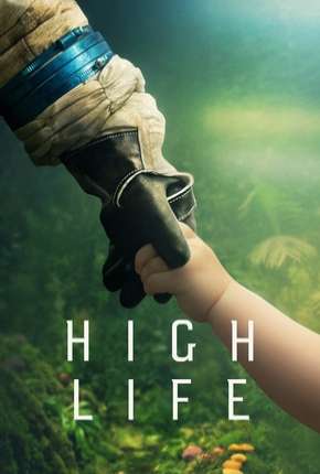 High Life - Legendado Torrent Download 