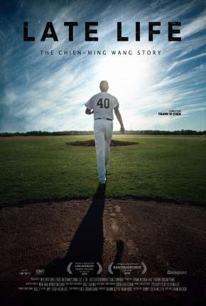 Late Life - The Chien-Ming Wang Story Legendado Torrent Download 