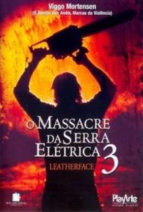 O Massacre da Serra Elétrica 3 Torrent Download Dublado