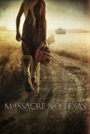 Massacre no Texas Torrent Download Dublado / Dual Áudio