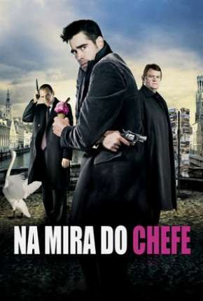 Na Mira do Chefe Torrent Download Dublado / Dual Áudio