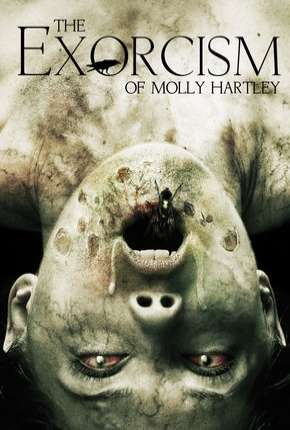 O Exorcismo de Molly Hartley Torrent Download Dublado / Dual Áudio