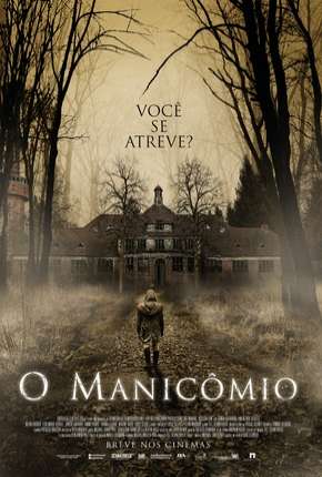 O Manicômio Torrent Download Dublado / Dual Áudio