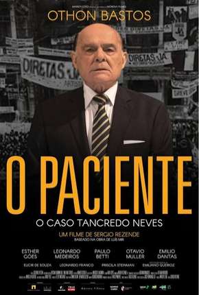 O Paciente - O Caso Tancredo Neves Torrent Download Nacional