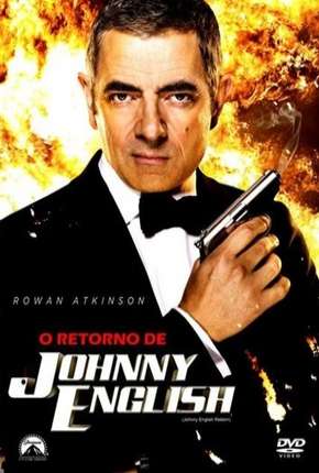 O Retorno de Johnny English Torrent Download Dublado / Dual Áudio