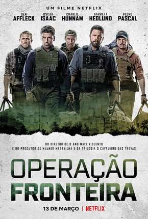 Operação Fronteira Torrent Download Dublado / Dual Áudio