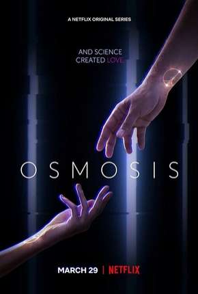 Osmosis - 1ª Temporada Torrent Download Dublada / Dual Áudio