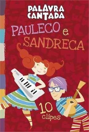 Palavra Cantada - Pauleco e Sandreca Torrent Download Nacional