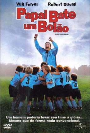 Papai Bate um Bolão Torrent Download Dublado / Dual Áudio