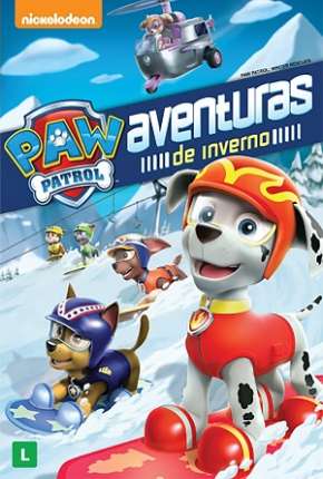 Paw Patrol - Aventuras de Inverno Torrent Download Dublado