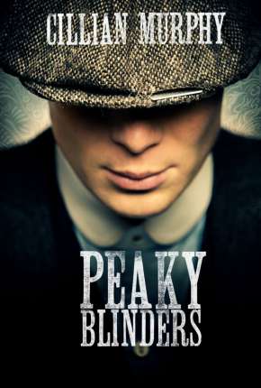 Peaky Blinders - 2ª Temporada Torrent Download Dublada / Dual Áudio