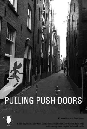 Pulling Push Doors - Legendado Torrent Download 