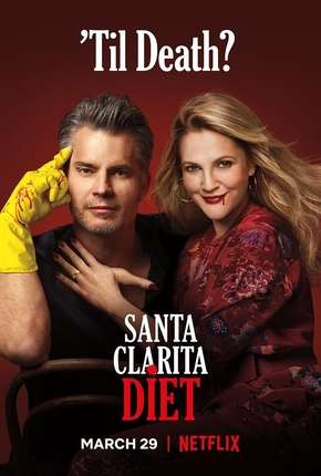 Santa Clarita Diet - 3ª Temporada Completa Torrent Download Dublada / Dual Áudio