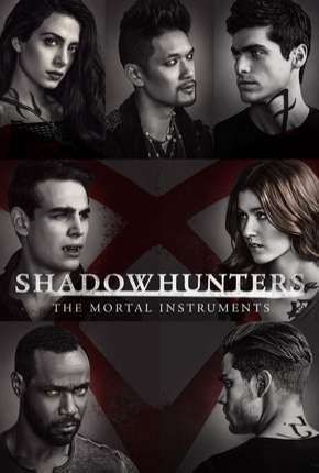 Shadowhunters - Caçadores de Sombras 2ª Temporada Torrent Download Dublada / Dual Áudio