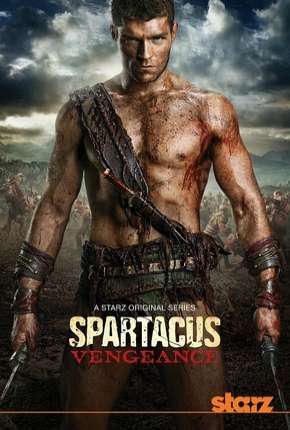 Spartacus - Vingança Torrent Download Dublada / Dual Áudio