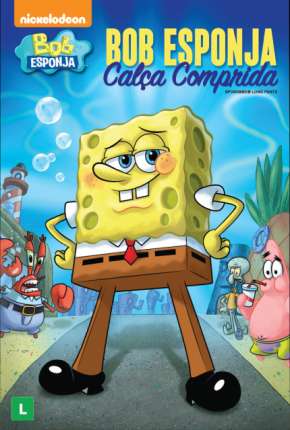 Bob Esponja - Calça Comprida Torrent Download Dublado / Dual Áudio