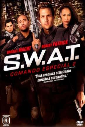 S.W.A.T. - Comando Especial 2 Torrent Download Dublado / Dual Áudio