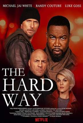 The Hard Way Torrent Download Dublado / Dual Áudio