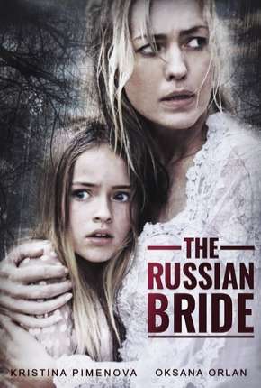 The Russian Bride - Legendado Torrent Download 