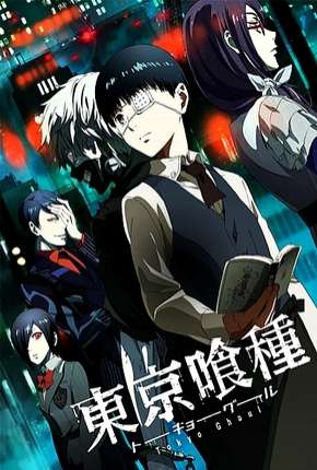 Tokyo Ghoul - 1ª Temporada Legendada Torrent Download 