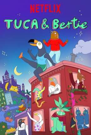 Tuca e Bertie Torrent Download Dublado / Dual Áudio