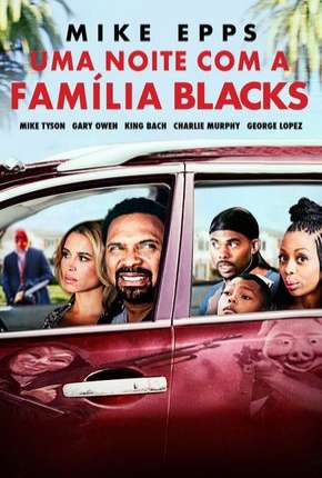 Uma Noite com a Família Blacks (Meet the Blacks) Torrent Download Dublado / Dual Áudio