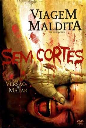 Viagem Maldita - Sem Cortes Torrent Download Dublado