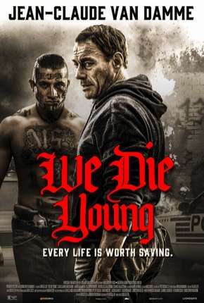 We Die Young - Legendado Torrent Download 