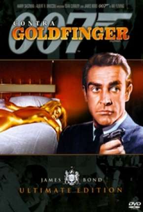 007 - Contra Goldfinger Torrent Download Dublado / Dual Áudio