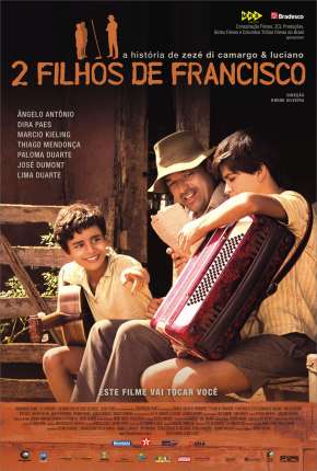 2 Filhos de Francisco - A História de Zezé di Camargo e Luciano Torrent Download Nacional