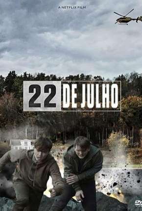 22 de Julho - 22 July Torrent Download Dublado / Dual Áudio